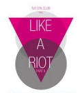Like A Riot
