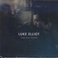 Luke Elliot: THE BIG WIND