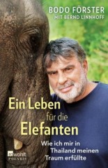 Bodo Förster: „Ein Leben für die Elefante“