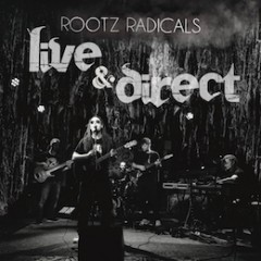 Rootz Radicals: LIVE & DIRECT (VÖ: 12.2.)