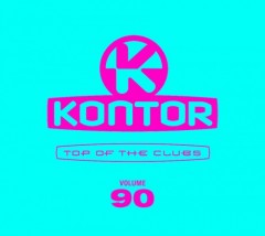 Various Artists: KONTOR TOP OF THE CLUBS VOL. 90 (VÖ: 9.7.)