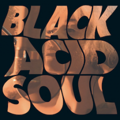 Lady Blackbird: BLACK ACID SOUL (VÖ: 3.9.)