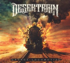 Desertrain: GRUNGE LOCOMOTIVE